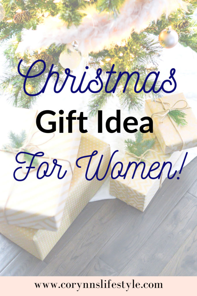 Unique Christmas Gift Ideas for Women - Corynn. S Lifestyle