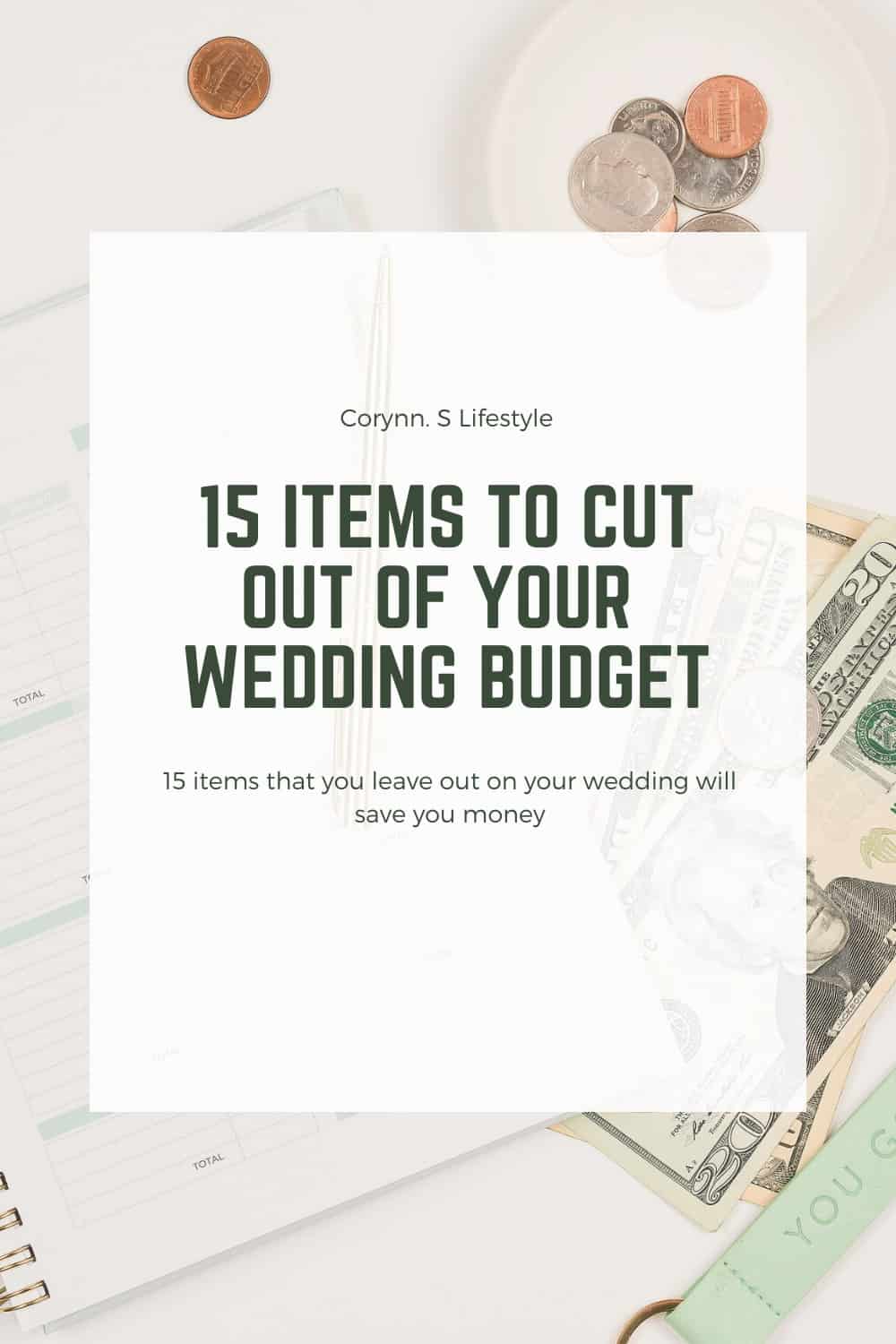 15 Items To Cut Out of Your Wedding Budget - Corynn. S Lifestyle