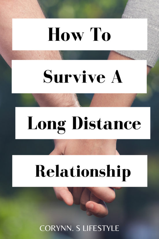 How To Survive A Long Distance Relationship! - Corynn. S Lifestyle