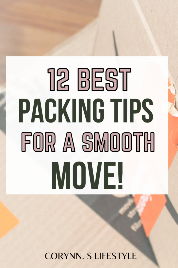 12 Best Packing Tips For Your Smoothest Move Yet Corynn S Lifestyle   Packing Tips For Moving 2 700x1050 