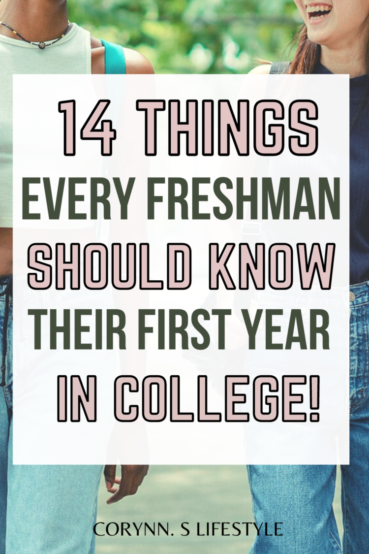 14 Things Every Freshman Should Know Their First Year In College ...